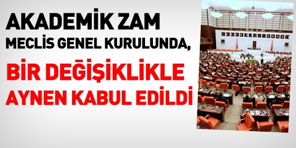 Akademik Zam, Bir Değişiklikle Kabul Edildi - Memurlar.Net