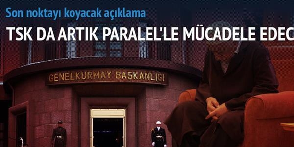 Paralel'le mcadele 'Milli Askeri Stratejisi'ne giriyor