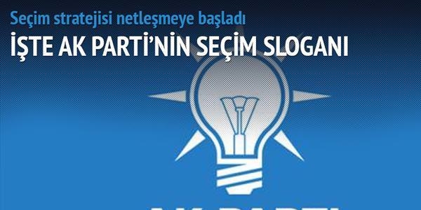 AK Parti'nin slogan: stikrara oy verin!