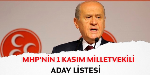 MHP'nin 1 Kasm tam aday listesi