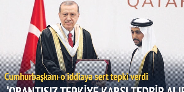 Erdoan: Orantsz tepkiye kar tedbir alrz