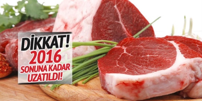 Sığır eti ithalatı 2016 sonuna kadar uzatıldı