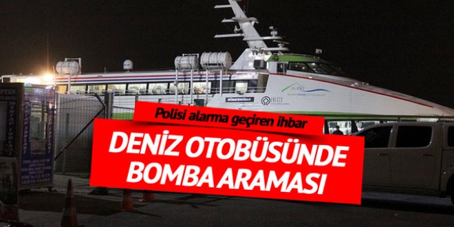 Deniz otobsne bomba ihbar