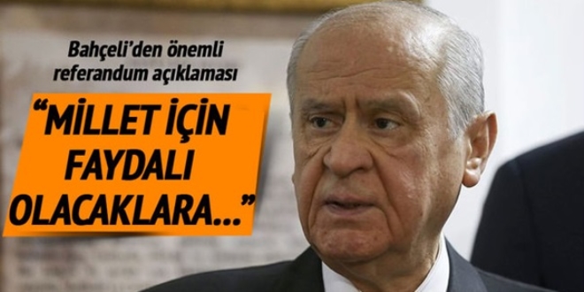 MHP lideri Devlet Baheli'den referanduma destek