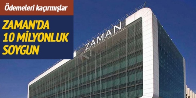 Zaman'da 10 milyonluk soygun