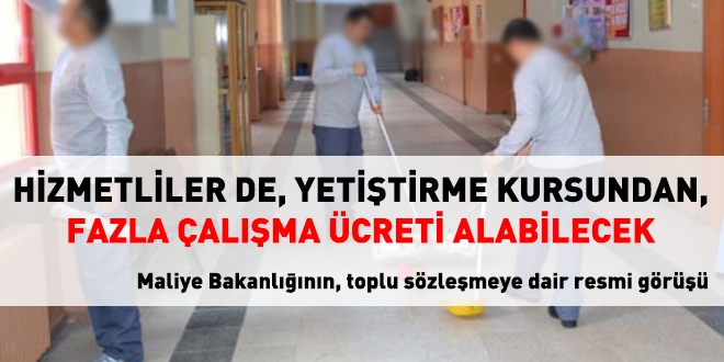 Hizmetliler, yetitirme kursundan fazla mesai alabilecek