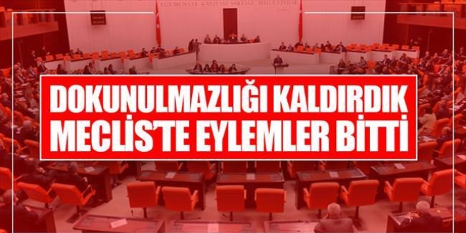 Dokunulmazlklar kaldrld Meclis'te eylemler bitti