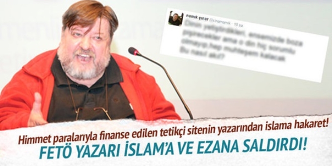 FET yazar slam'a ve ezana saldrd