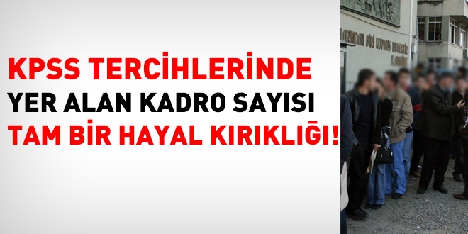 KPSS'deki kadro says tam bir hayal krkl