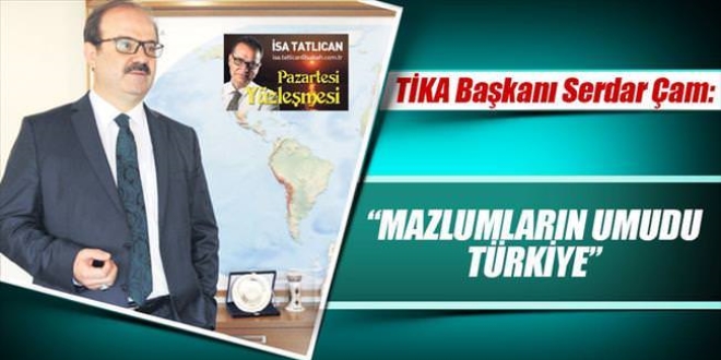 'Mazlumlarn midi Trkiye'