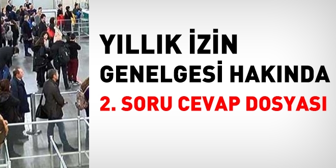 Yıllık izin genelgesiyle ilgili 2. soru-cevap dosyası - Memurlar.Net