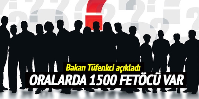 Odalarda 1.500 FET'c var