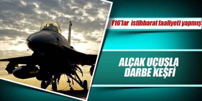 'F-16'lar istihbarat faaliyeti yapm'