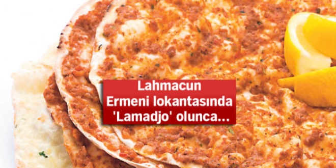 Ermeni ile imdi de 'lahmacun' krizi