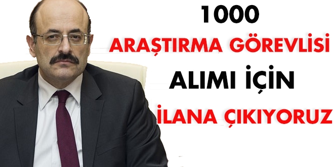 '1000 aratrma grevlisi alm iin ilana kyoruz'