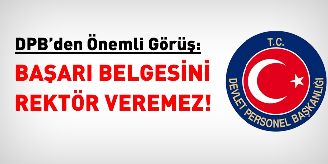 DPB'den nemli gr: Baar belgesini rektr veremez