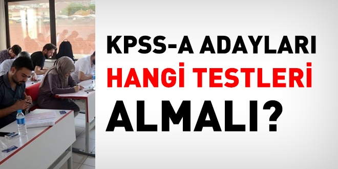 KPSS-A adaylar, hangi testleri almal?