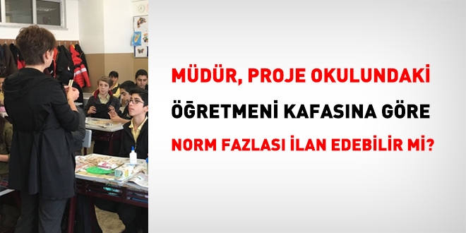 Proje okulunda usulsz norm fazlas ilemine iptal karar