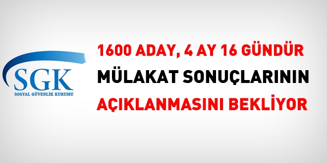 1600 aday, 4 aydr mlakat sonular iin SGK'y bekliyor