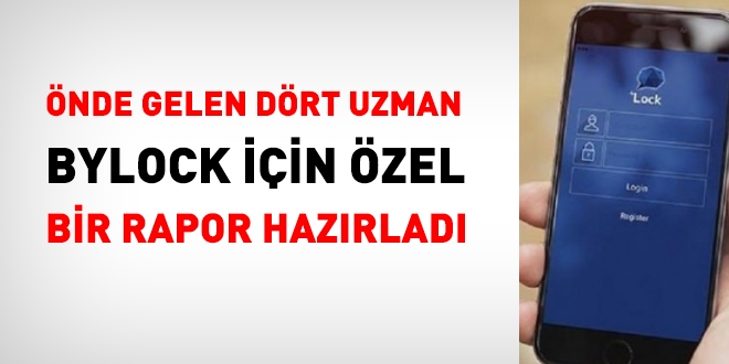 4 Uzman, ByLock iin zel rapor hazrlad