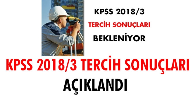 KPSS 2018/3 tercih sonular akland