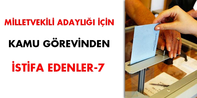 27. dnem milletvekili adayl iin kamu grevinden istifa edenler-7