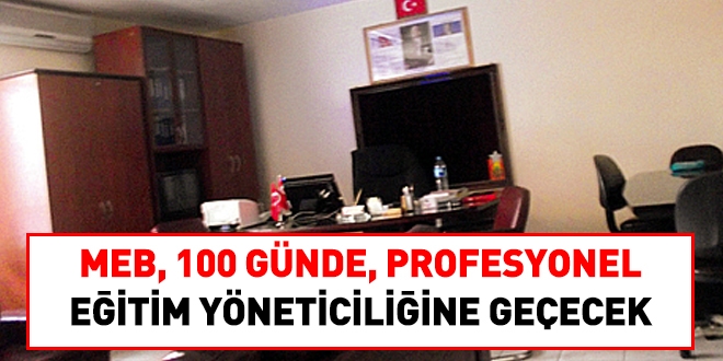 MEB, 100 gn iinde, profesyonel eitim yneticiliine geecek