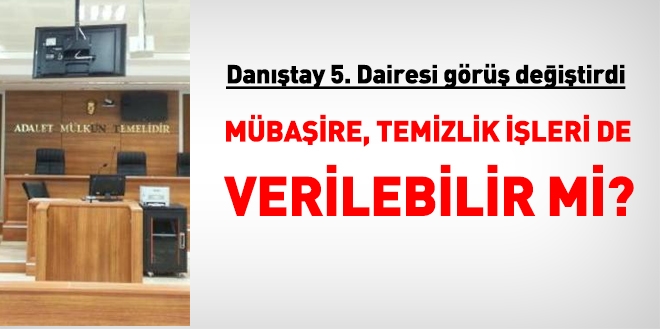 Dantay gr deitirdi... Mbaire, temizlik ileri de verilebilir mi?