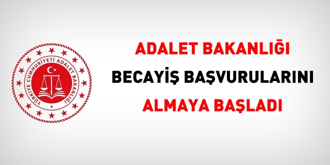 Adalet Bakanl, becayi bavurularn almaya balad