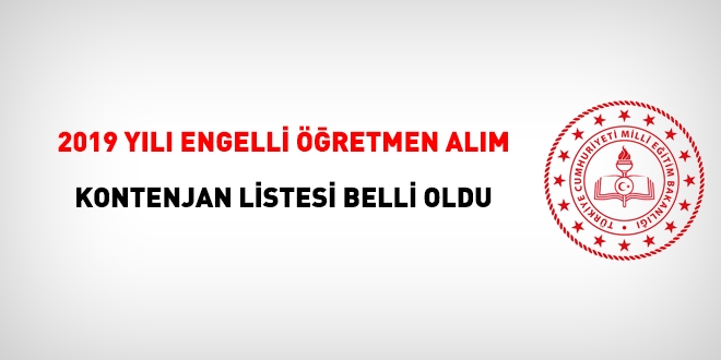 2019 yl Engelli retmen Alm Alan ve Kontenjan Listesi belli oldu