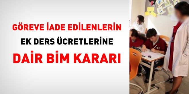 Greve iade edilenlerin ek ders cretlerine dair BM karar