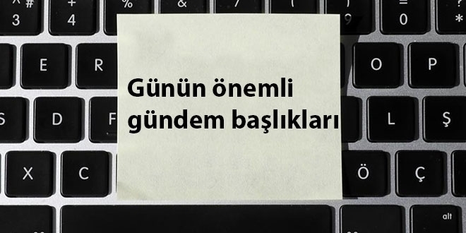 13 Mart 2019'dan nemli gndem balklar