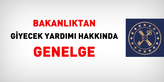 Bakanlktan, 2019 yl giyecek yardm iin Genelge!