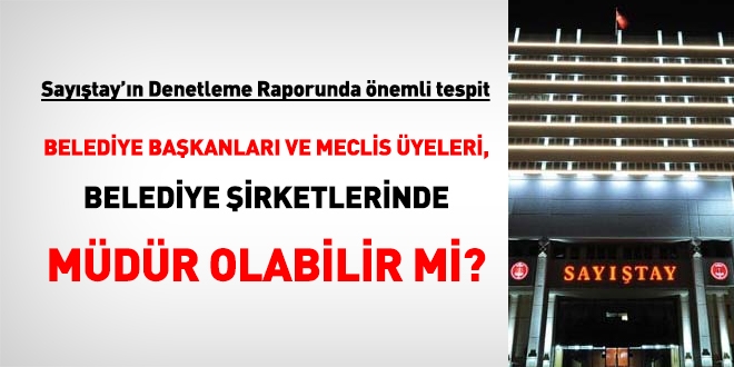 Belediye bakanlar ve meclis yeleri, belediye irketinde mdr olabilir mi?