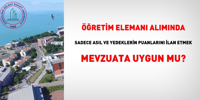 Blent Ecevit niversitesi, retim eleman alm snavna giren herkesin notunu ilan etmeli!