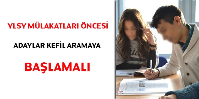 YLSY mlakatlar ncesi adaylar kefil aramaya balamal