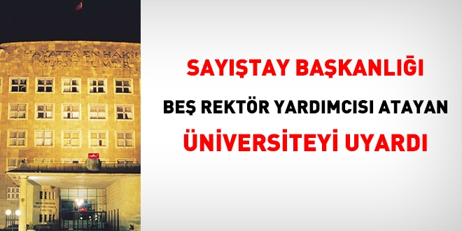 Saytay, 5 rektr yardmcs atayan niversiteyi uyard