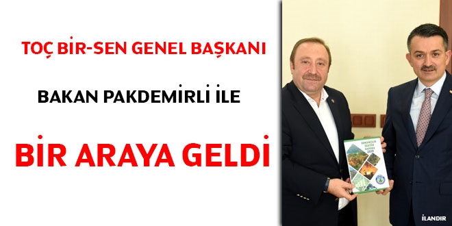 To Bir-Sen Genel Bakan Bakan Pakdemirli ile bir araya geldi