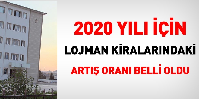 Lojman kiralarndaki art oran belli oldu