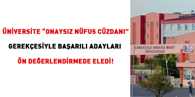 niversite 'onaysz nfus czdan' gerekesiyle baarl adaylar eledi