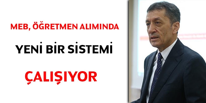 MEB, retmen almnda yeni bir sistemi alyor