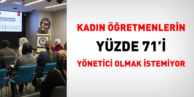 Kadn retmenlerin yzde 71'i ynetici olmak istemiyor