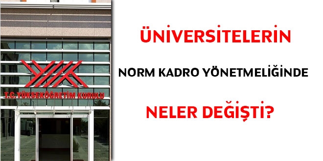 niversitelerin norm kadro ynetmeliinde neler deiti?