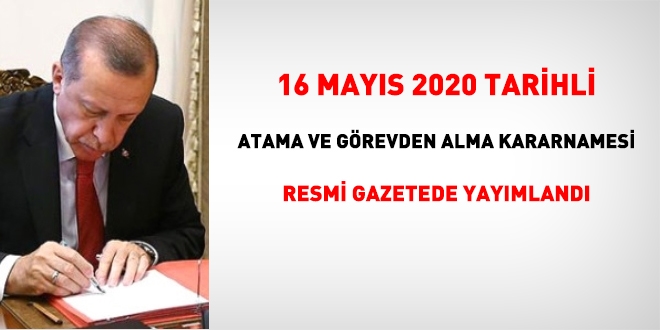 16 Mays 2020 tarihli atama kararnamesi yaymland