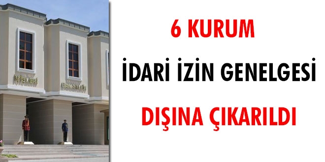 6 kurum idari izin genelgesi dna karld