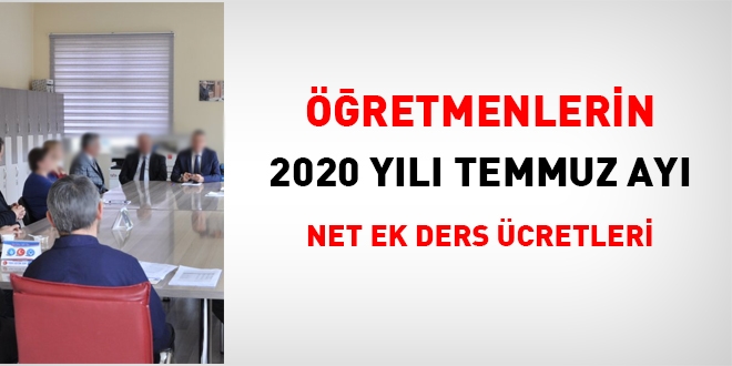 2020 Temmuz ay itibariyle retmenlerin net ek ders cretleri