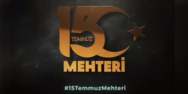 letiim Bakanl'ndan '15 Temmuz Mehteri'