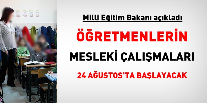 retmenlerin mesleki almas 24 Austos'ta balayacak