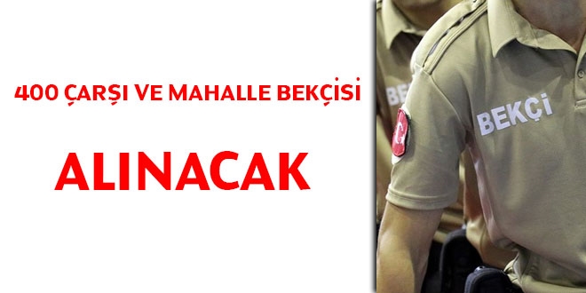 400 ar ve mahalle bekisi alnacak