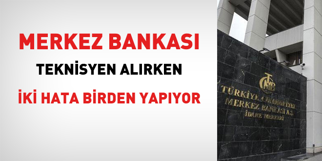 Merkez Bankas, geersiz KPSS puanyla alm yapyor